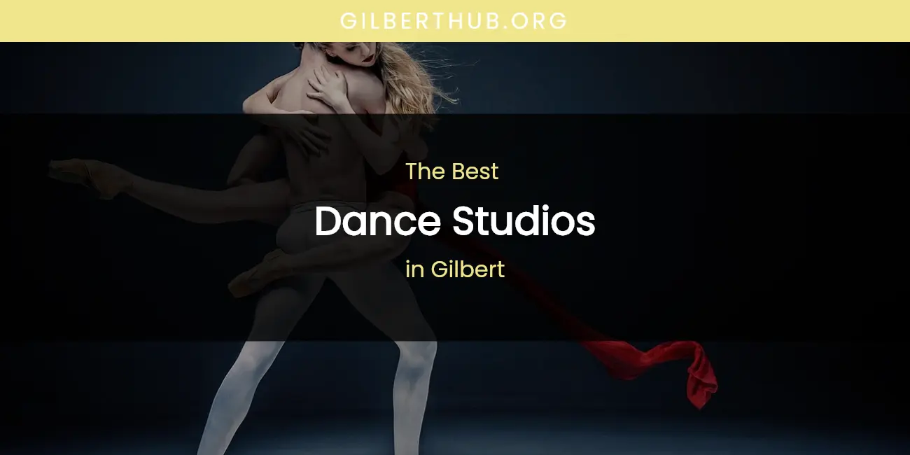 The Absolute Best Dance Studios in Gilbert featured